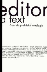 Editor a text : úvod do praktické textologie /
