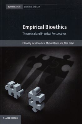 Empirical bioethics : theoretical and practical perspectives /
