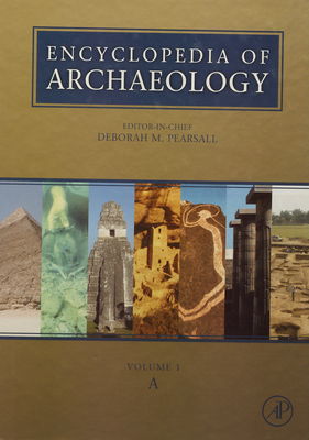 Encyclopedia of archaeology. [Volume 1, A] /