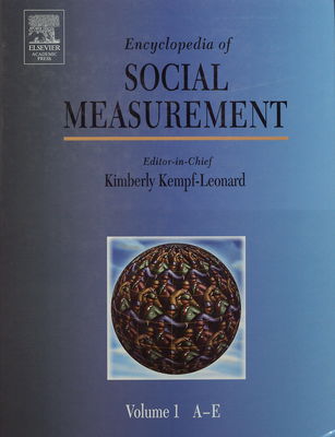 Encyclopedia of social measurement. Volume 1, A-E /