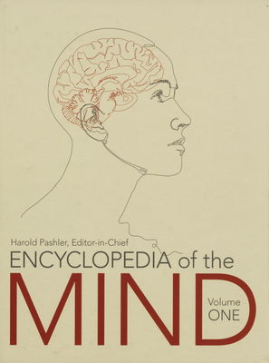 Encyclopedia of the mind. Volume one, [A-I] /