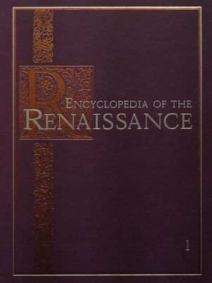 Encyclopedia of the renaissance. Volume 1, Abrabanel-Civility /