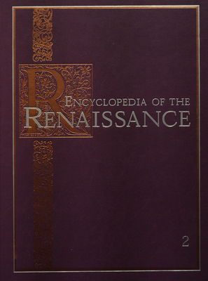 Encyclopedia of the renaissance. Volume 2, Class-Furió Ceriol /