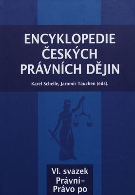 Encyklopedie českých právních dějin. VI. svazek, Právní-Právo po /