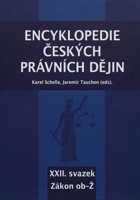 Encyklopedie českých právních dějin. XXII. svazek, Zákon ob-Ž /