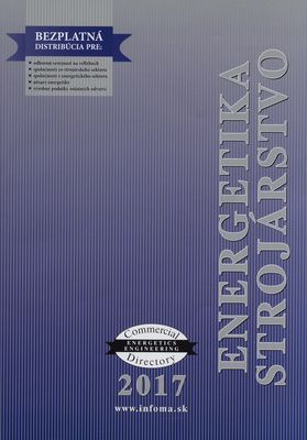Energetika, strojárstvo : commercial engineering energetics directory.
