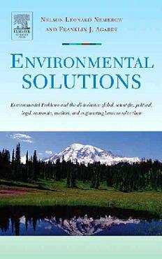 Environmental solutions : [environmental problems and the all-inclusive global, scientific, political, legal, economic, medical, and engineering bases to solve them] /
