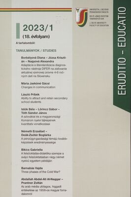 Eruditio - Educatio : a Selye János Egyetem Tanárkepzö Karának tudományos folyóirata ; research journal of the Faculty of Education J. Selye University.
