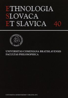 Ethnologia Slovaca et Slavica : Tomus 40, 2019 /