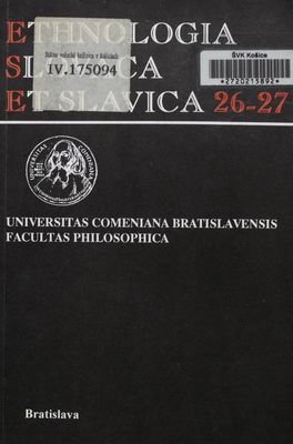 Ethnologia Slovaca et Slavica. Tomus XXVI-XXVII/1994-1995 /
