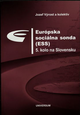 Európska sociálna sonda (ESS) : 5. kolo na Slovensku /