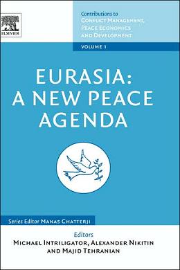 Eurasia : a new peace agenda : in co-operation with the Toda Institute, and the International Center for Conflict Prevention and Management, Sydney, Australia /