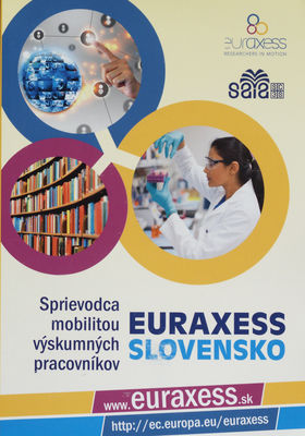 Euraxess Slovensko : sprievodca mobilitou výskumných pracovníkov /