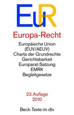 Europa-Recht : Verträge und Erklärungen zur Gründung der Europäischen Gemeinschaften /