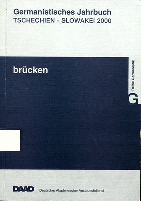 Germanistisches Jahrbuch Tschechien-Slowakei 2000 : brücken : neue Folge 8 /
