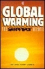 Global warming. The greenpeace report.