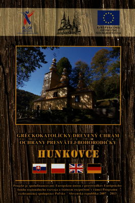 Gréckokatolícky drevený chrám Ochrany Presvätej Bohorodičky : Hunkovce.