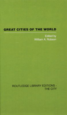 Great cities of the world : their government, politics and planning /
