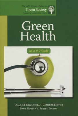 Green health : an A-to-Z guide /