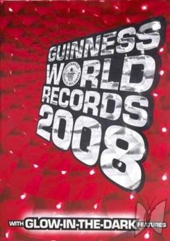 Guinness World Records 2008 : [kniha svetových rekordov so svetielkujúcimi stranami] /