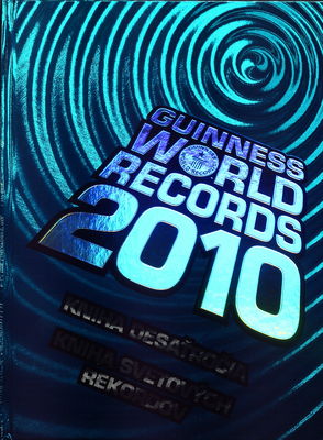 Guinness world records 2010 : [kniha desaťročia : kniha svetových rekordov] /