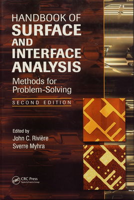 Handbook of surface and interface analysis : methods for problem-solving /