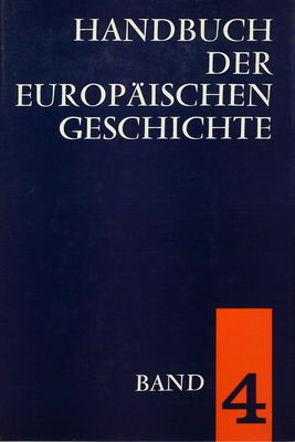 Handbuch der europäischen Geschichte. Bd. 4, Europa im Zeitalter des Absolutismus und der Aufklärung /
