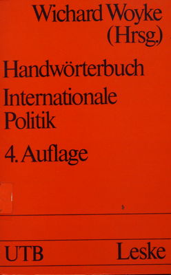 Handwörterbuch internationale Politik /