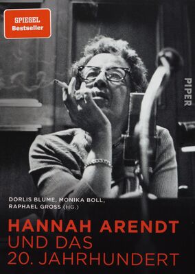 Hannah Arendt und das 20. Jahrhundert /