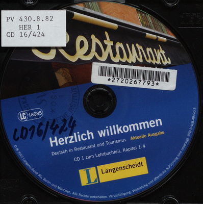 Herzlich willkommen : Deutsch in Restaurant und Tourismus CD 1 zum Lehrbuchteil von 3 CDs. Kapitel 1-4
