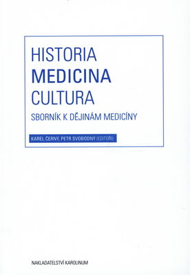 Historia, medicina, cultura : sborník k dějinám medicíny /