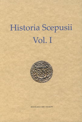 Historia Scepusii. Vol. I, Dejiny Spiša I /