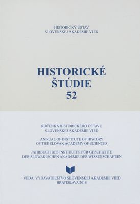 Historické štúdie : ročenka Historického ústavu Slovenskej akadémie vied. 52