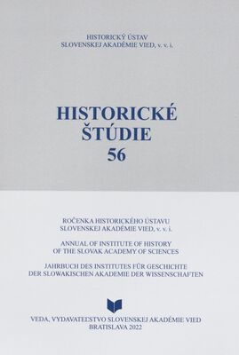 Historické štúdie : ročenka Historického ústavu Slovenskej akadémie vied. 56 /