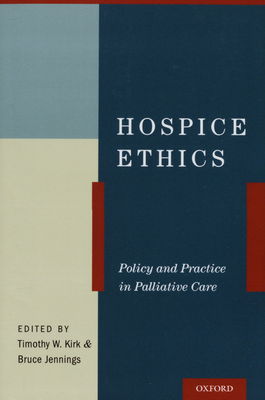 Hospice ethics : policy and practice in palliative care /