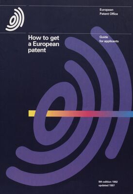 How to get a European patent : guide for applicants. /