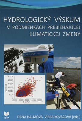 Hydrologický výskum v podmienkach prebiehajúcej klimatickej zmeny /