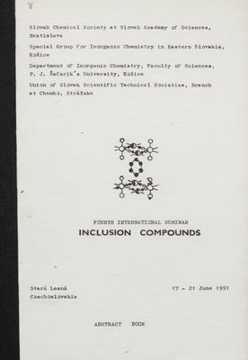 Inclusion compunds : Stará Lesná 17,-21. June 1991 : abstract book.