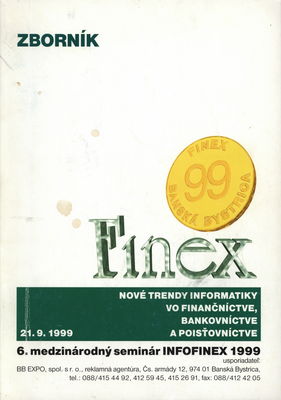 Infofinex 99. : 6. medzinárodný seminár, Banská Bystrica, 21.9.1999. Zborník.