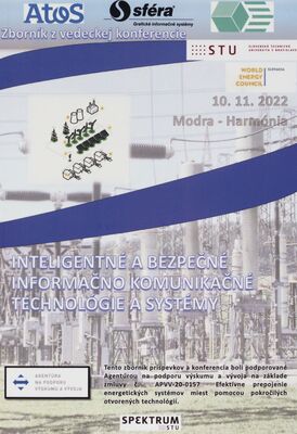 Inteligentné a bezpečné informačno komunikačné technológie a systémy : zborník z vedeckej konferencie : 10.11.2022 Modra - Harmónia /