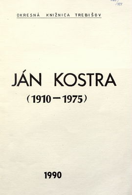 Ján Kostra : (literárne pásmo venované 80. výročiu narodenia autora) /