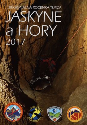 Jaskyne a hory 2017 : regionálna ročenka Turca. [Ročník IX]