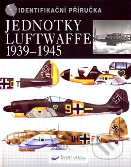 Jednotky Luftwaffe 1939-1945 : identifikační příručka /