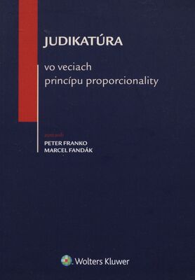 Judikatúra vo veciach princípu proporcionality /