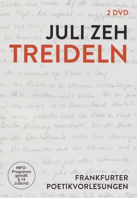 Juli Zeh - Treideln : Frankfurter Poetikvorlesungen / DVD 1