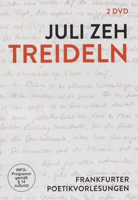 Juli Zeh - Treideln : Frankfurter Poetikvorlesungen / DVD 2