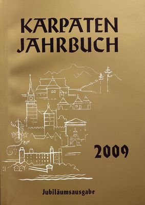 Karpatenjahrbuch 2009 : Kalender der Karpatendeutschen aus der Slowakei. Jahrgang 60 /