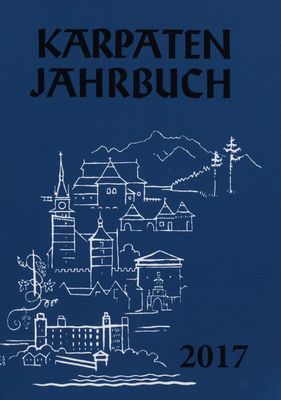 Karpatenjahrbuch 2017 : Kalender der Karpatendeutschen aus der Slowakei. Jahrgang 68 /