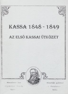 Kassa 1848-1849 : az első kassai ütközet.