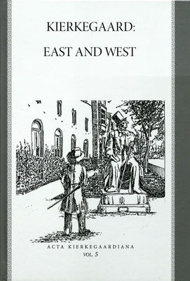 Kierkegaard: east and west /
